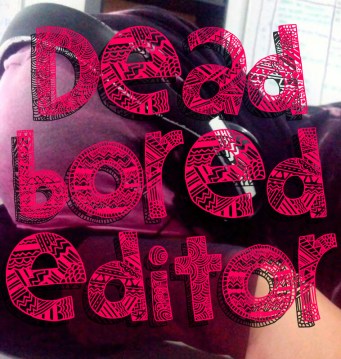 dead-bored-editor